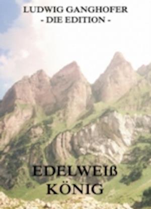 Edelweißkönig