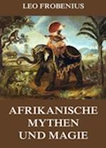 Afrikanische Mythen und Magie