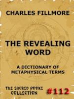 Revealing Word - A Dictionary Of Metaphysical Terms