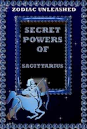 Zodiac Unleashed - Sagittarius