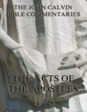 John Calvin's Commentaries On The Acts Vol. 2