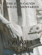 John Calvin's Commentaries On Ezekiel 13- 20