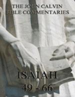 John Calvin's Commentaries On Isaiah 49- 66
