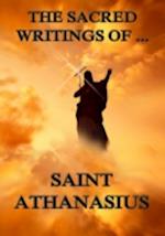 Sacred Writings of Saint Athanasius