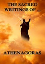 Sacred Writings of Athenagoras