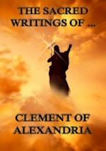 Sacred Writings of Clement of Alexandria