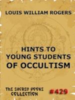 Hints To Young Students Of Occultism