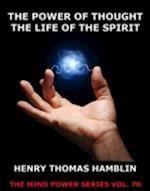 Power of Thought / The Life of the Spirit