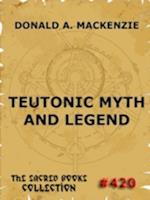 Teutonic Myth And Legend