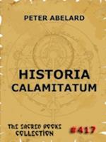 Historia Calamitatum - The Story Of My Misfortunes