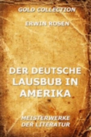 Der deutsche Lausbub in Amerika