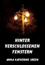 Hinter verschlossenen Fenstern