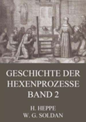 Geschichte der Hexenprozesse - Band 2