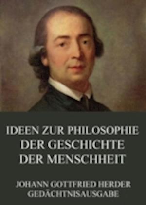 Ideen zur Philosophie der Geschichte der Menschheit