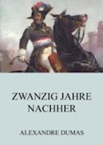 Zwanzig Jahre Nachher