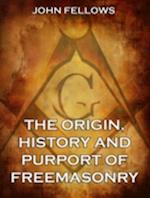 Origin, History & Purport of Freemasonry