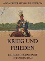 Krieg und Frieden - Erinnerungen einer Offiziersfrau