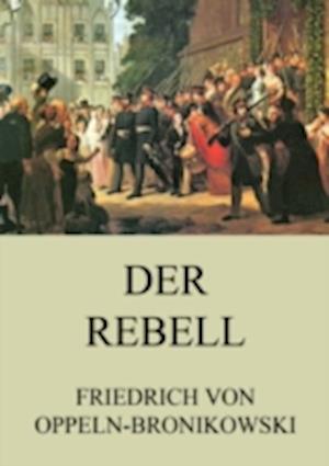 Der Rebell