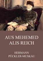 Aus Mehemed Alis Reich