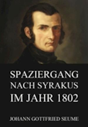 Spaziergang nach Syrakus im Jahre 1802