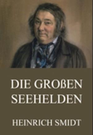 Die großen Seehelden