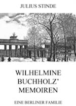 Wilhelmine Buchholz'' Memoiren