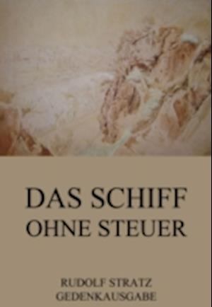 Das Schiff ohne Steuer