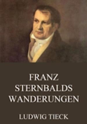 Franz Sternbalds Wanderungen