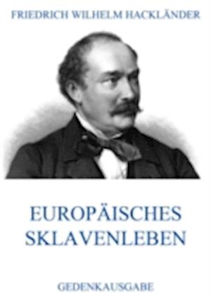 Europäisches Sklavenleben