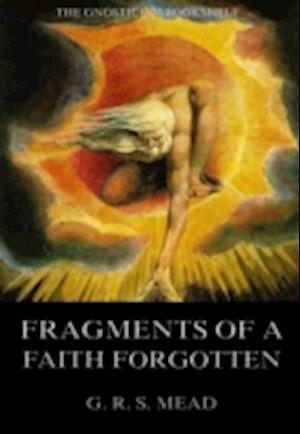 Fragments Of A Faith Forgotten