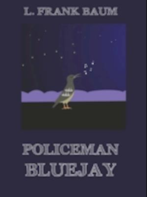 Policeman Bluejay