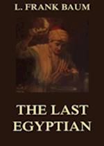 Last Egyptian - A Romance Of The Nile