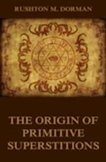 Origin Of Primitive Superstitions