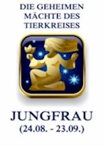 Die geheimen Mächte des Tierkreises - Die Jungfrau