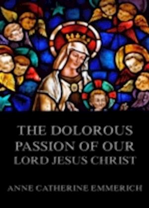 Dolorous Passion of Our Lord Jesus Christ