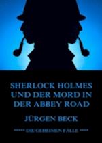 Sherlock Holmes und der Mord in der Abbey Road