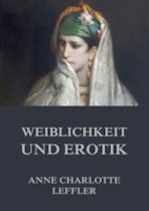 Weiblichkeit und Erotik