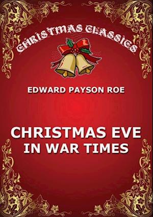 Christmas Eve In War Times