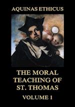 Aquinas Ethicus: The Moral Teaching of St. Thomas, Vol. 1