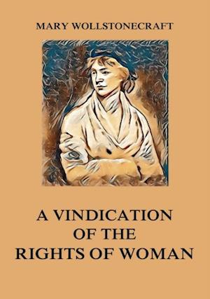 Vindication of the Rights of Woman