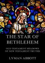 Star of Bethlehem. Old Testament shadows of New Testament truths