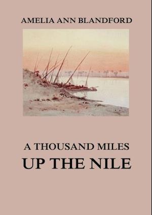 Thousand Miles Up The Nile