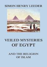 Veiled Mysteries of Egypt and the Religion of Islam