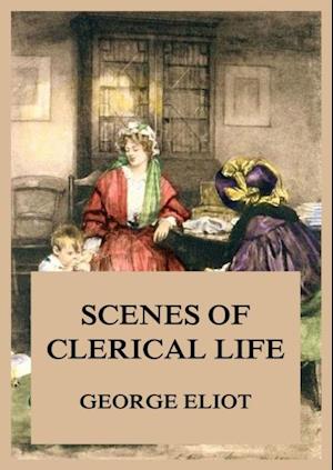 Scenes of Clerical Life