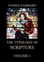 Typology of Scripture, Volume 1