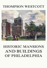 Historic Mansions and Buildings of Philadelphia