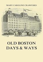 Old Boston Days & Ways