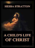 Child's Life Of Christ