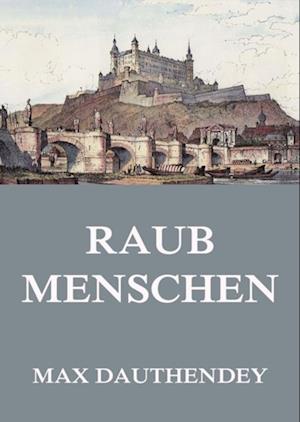 Raubmenschen