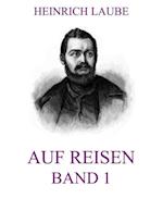 Auf Reisen, Band 1